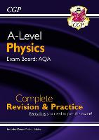  A-Level Physics: AQA Year 1 & 2 Complete Revision & Practice with Online Edition: for the...
